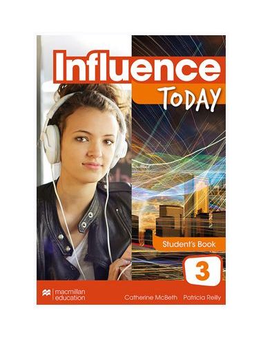 Influence Today 3 Student'S Book: Libro De Texto Y Versión Digital (Licencia 15 Meses)