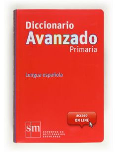 Diccionario Avanzado Primaria. Lengua Española