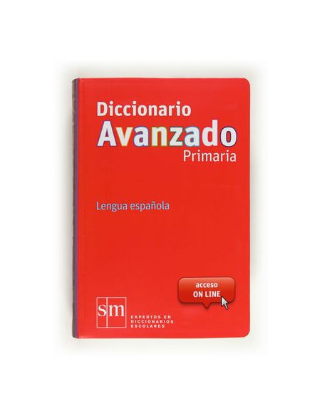 Diccionario Avanzado Primaria. Lengua Española